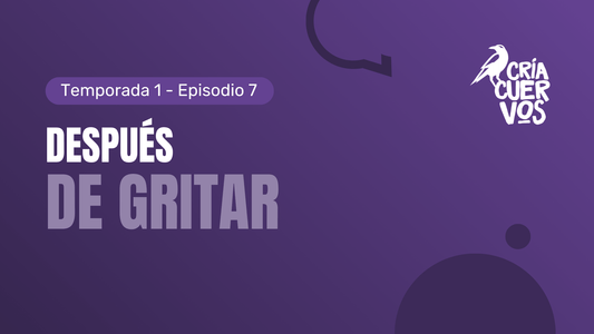 7. Después de gritar