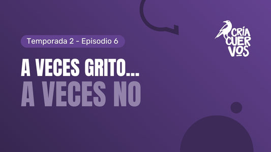 T02E06 A veces grito... a veces no